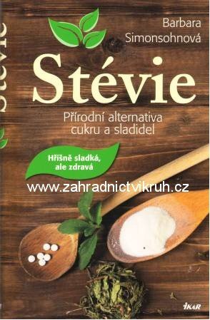 Kniha St�vie - p��rodn� alternativa cukru a sladidel